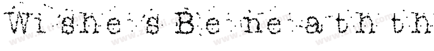 Wishes Beneath the字体转换